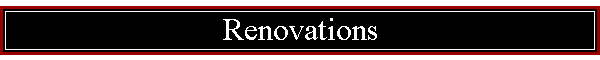 Renovations