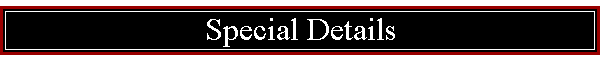 Special Details